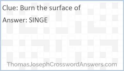 Burn the surface of Answer