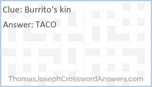Burrito's kin Answer