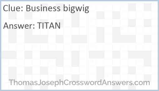 Business bigwig Answer