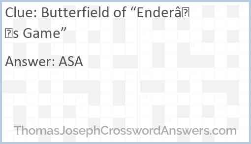 Butterfield of “Ender’s Game” Answer