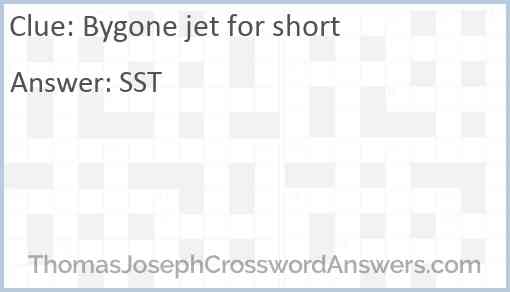 Bygone jet for short Answer