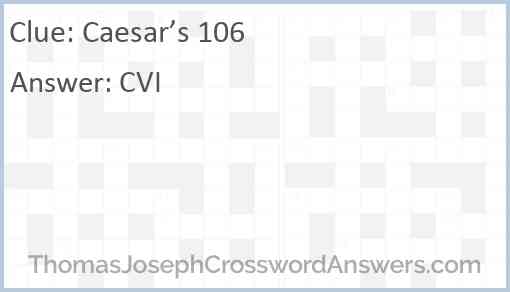 Caesar’s 106 Answer
