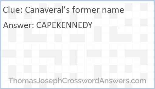 Canaveral’s former name Answer
