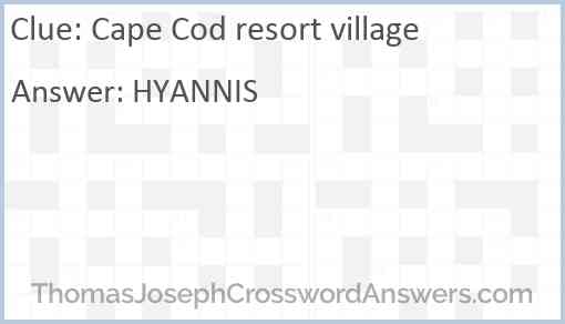 Cape Cod resort village Answer