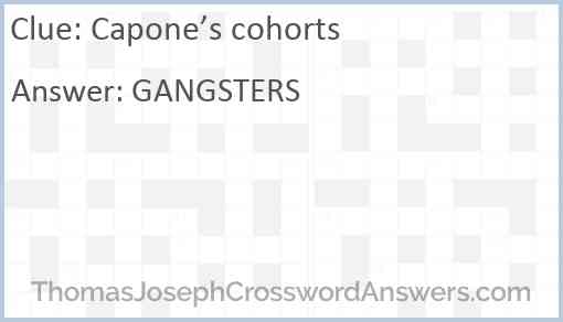Capone’s cohorts Answer