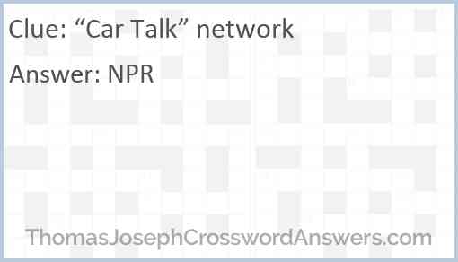 “Car Talk” network Answer