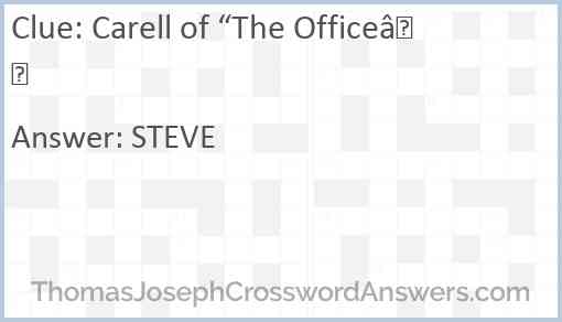 Carell of “The Office” Answer