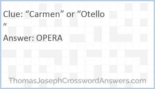 “Carmen” or “Otello” Answer
