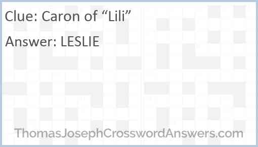 Caron of “Lili” Answer