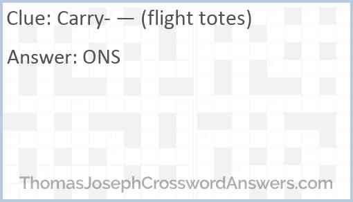 Carry- — (flight totes) Answer