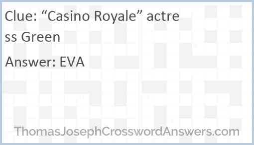 “Casino Royale” actress Green Answer