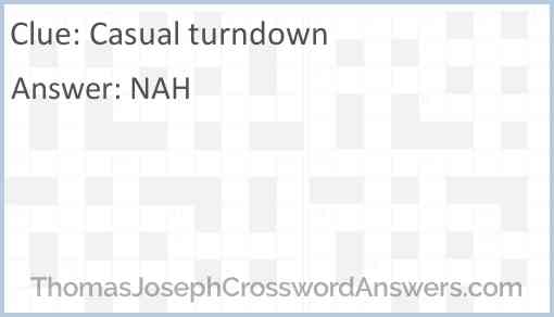 Casual turndown Answer