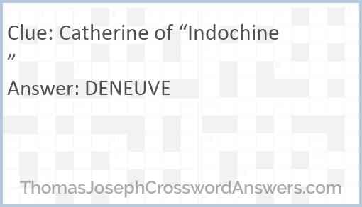 Catherine of “Indochine” Answer