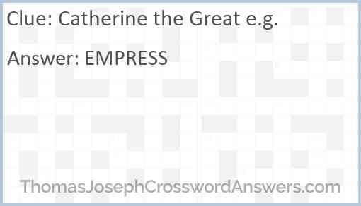 Catherine the Great e.g. Answer