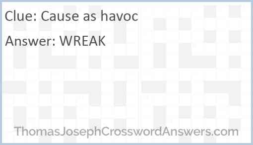 Cause as havoc Answer