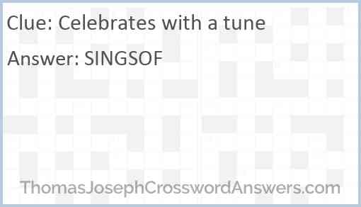 Celebrates with a tune Answer