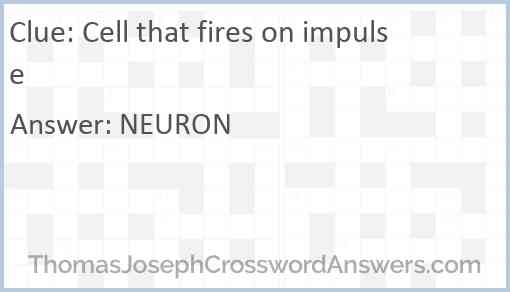 Cell that fires on impulse Answer