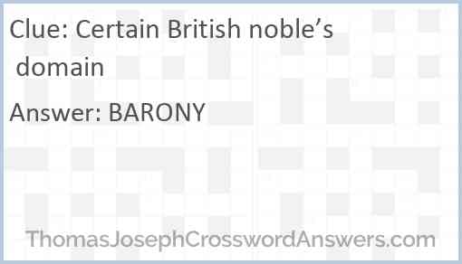 Certain British noble’s domain Answer