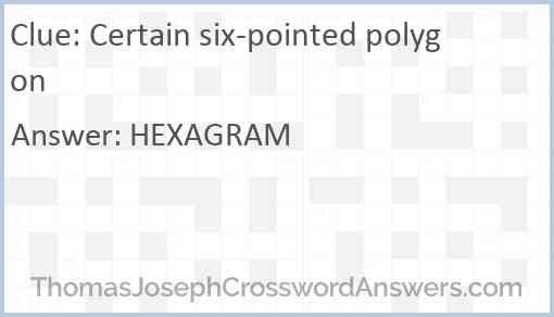 Certain six-pointed polygon Answer