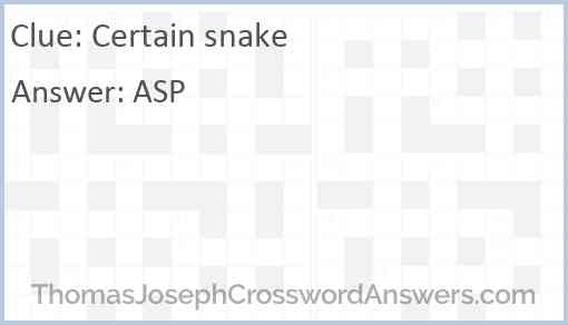 Certain snake Answer