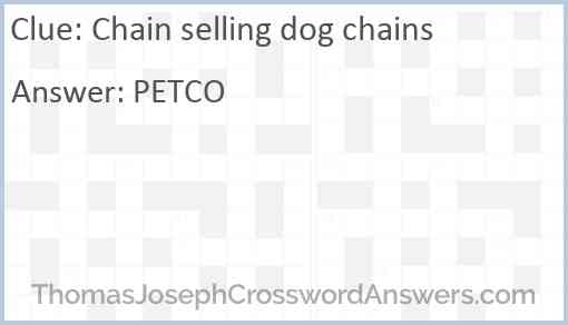 Chain selling dog chains Answer