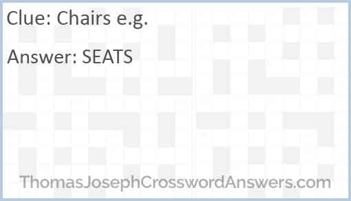 Chairs e.g. Answer