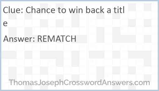 Chance to win back a title Answer