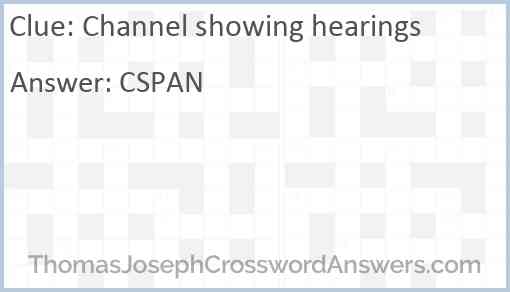 Channel showing hearings Answer