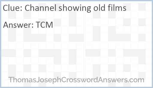 Channel showing old films Answer