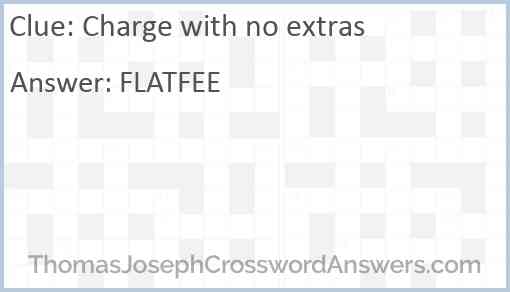 Charge with no extras Answer