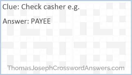 Check casher e.g. Answer