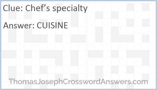 Chef’s specialty Answer