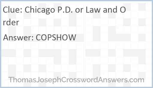 Chicago P.D. or Law and Order Answer