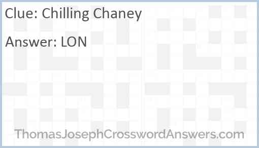 Chilling Chaney Answer