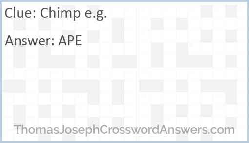 Chimp e.g. Answer