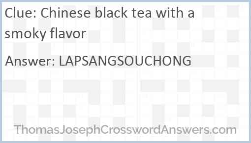 Chinese black tea with a smoky flavor Answer