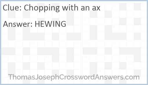 Chopping with an ax Answer