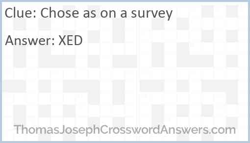 Chose as on a survey Answer
