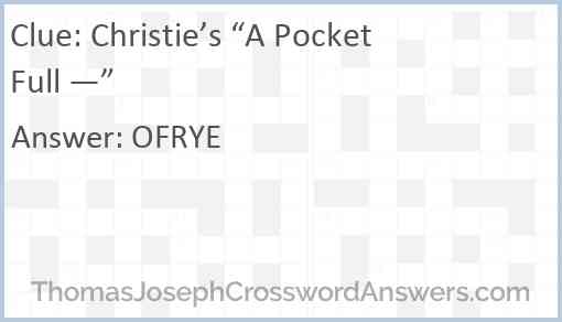 Christie’s “A Pocket Full —” Answer