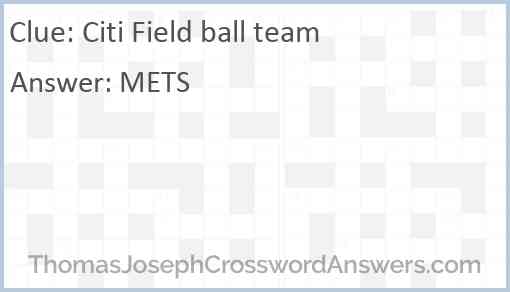 Citi Field ball team Answer