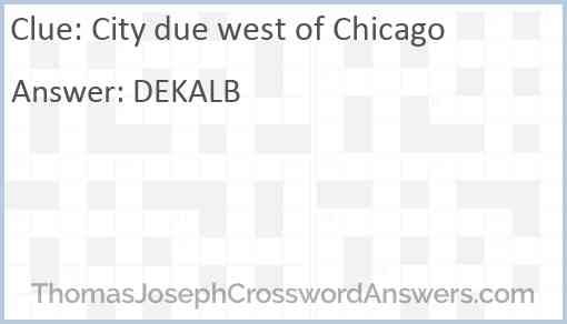 City due west of Chicago Answer
