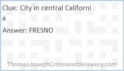 City in central California Answer