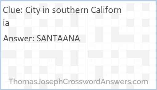 City in southern California Answer