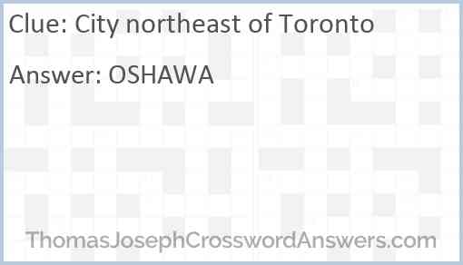 City northeast of Toronto Answer
