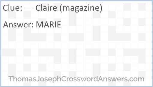 — Claire (magazine) Answer