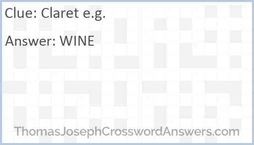 Claret e.g. Answer