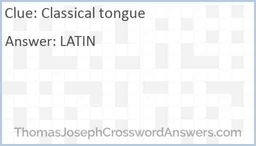 Classical tongue Answer