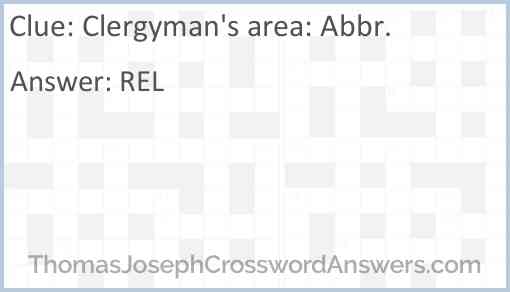 Clergyman's area: Abbr. Answer