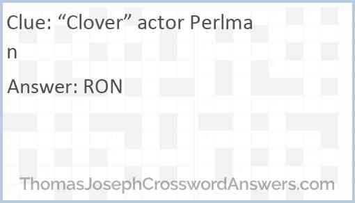 “Clover” actor Perlman Answer