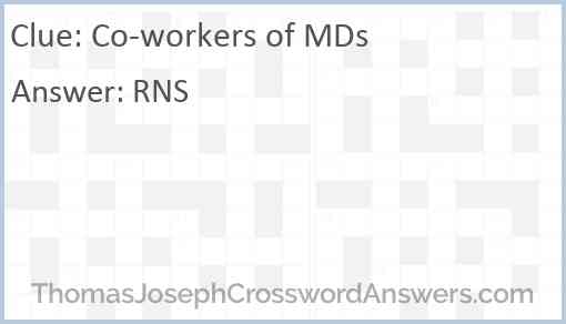 Co-workers of MDs Answer